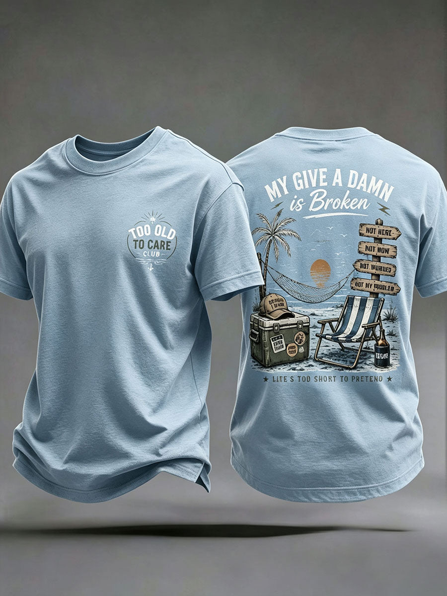 Men's 'my give a damn is broken' T-shirts