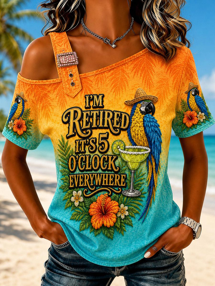 Women's I'm Retired It's 5 O'clock Everywhere Parrot Short Sleeve T-shirt