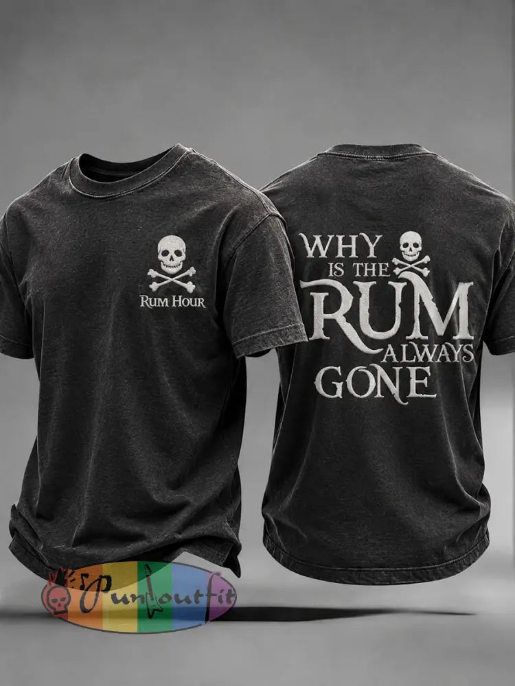 Men's "Why the rum is always gone" Fun Pirate Rum Casual T-shirt