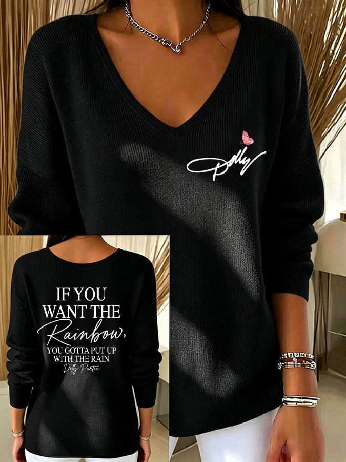 Women's If You Want The Rainbow You Gotta Put Up With The Rain Print Casual Sweatshirt