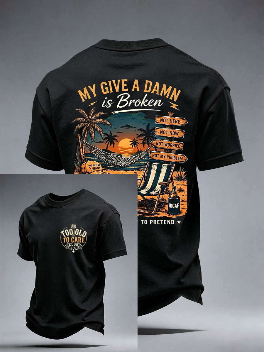 Men's My Give A Damn Is Broken T-Shirt