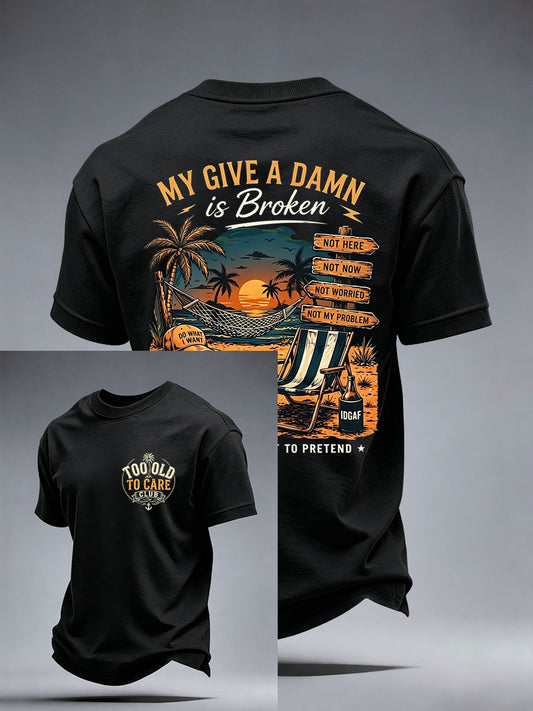 Men's My Give A Damn Is Broken T-Shirt