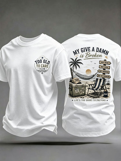 Men's 'my give a damn is broken' T-shirts