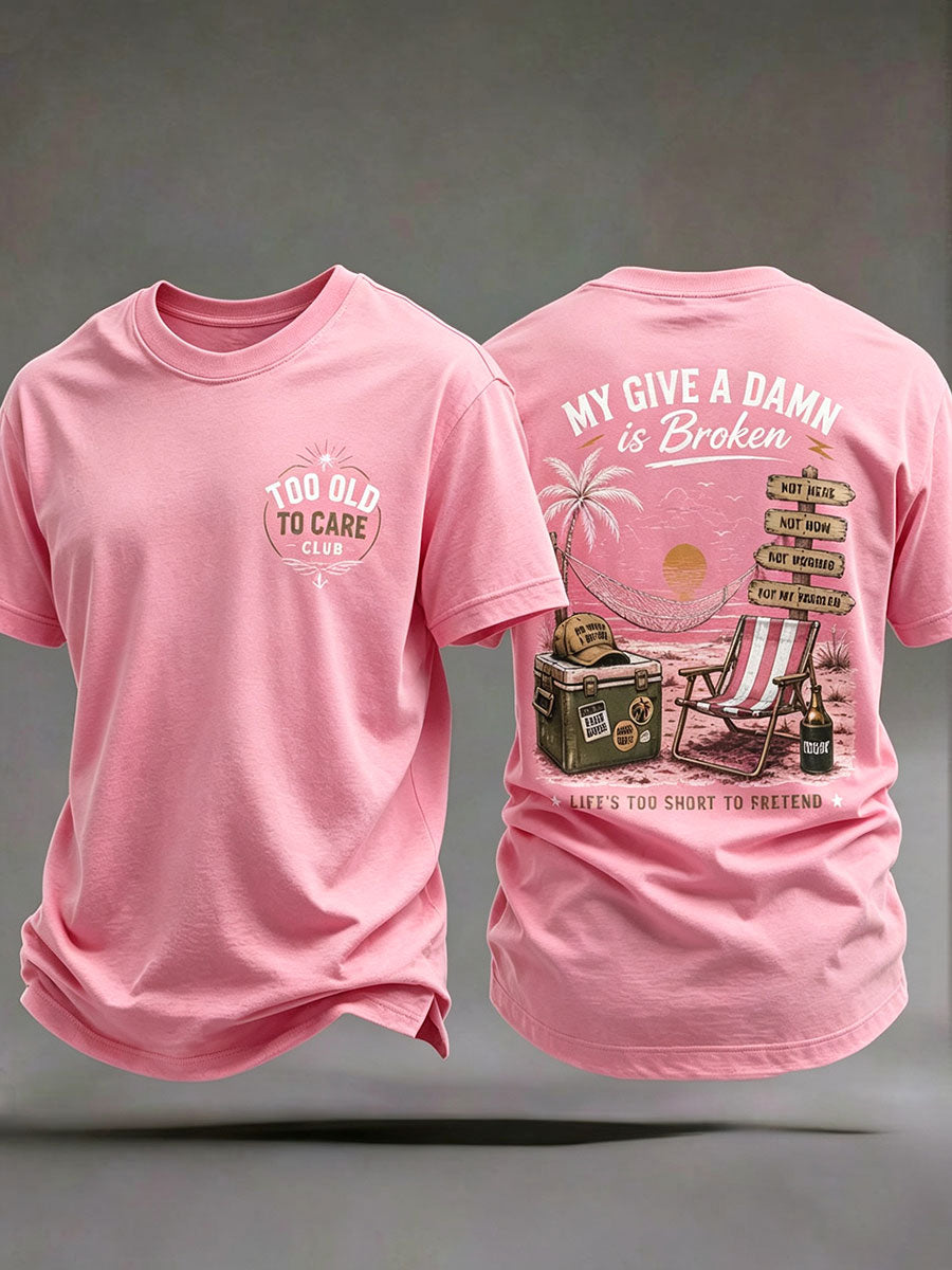 Men's 'my give a damn is broken' T-shirts