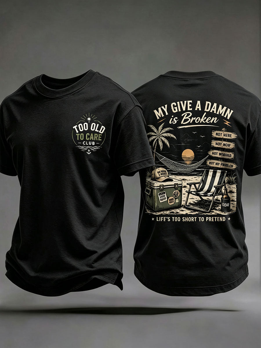 Men's 'my give a damn is broken' T-shirts