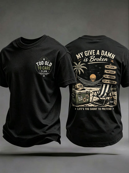 Men's 'my give a damn is broken' T-shirts