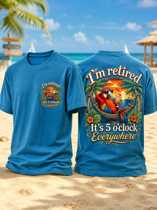 Men's I'm Retired It's 5 O'clock Everywhere Parrot Print Casual Tee