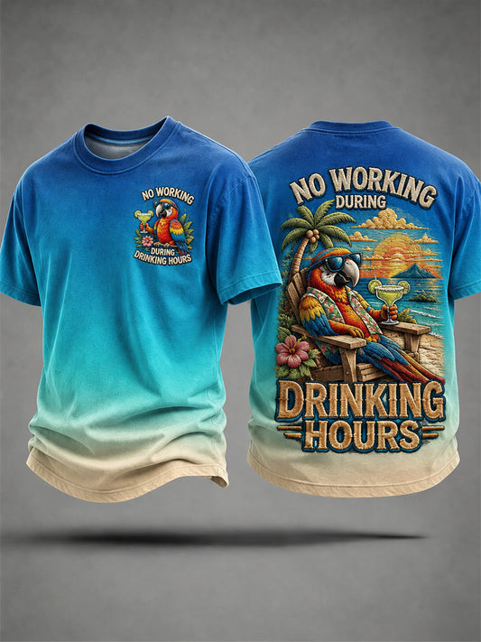 Men's No Working During Drinking Hours Print Casual Tee