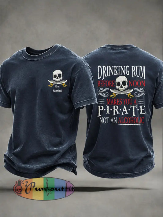 Men's "Drinking rum before noon makes you a pirate, not an alcoholic " Fun Pirate Rum Casual T-shirt