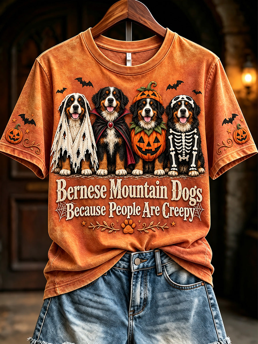 Women's Bernese Mountain Dogs Because People Are Creepy Halloween Print Short-sleeved T-shirt