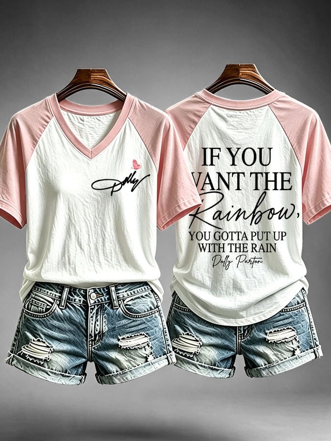 Women's If You Want The Rainbow You Gotta Put Up With The Rain Print Casual T-shirt