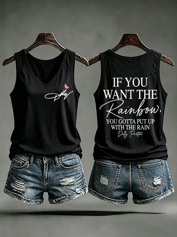 Women's If You Want The Rainbow You Gotta Put Up With The Rain Printed Tank Top