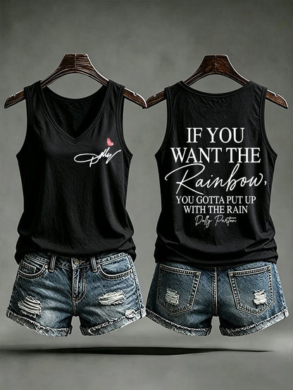 Women's If You Want The Rainbow You Gotta Put Up With The Rain Printed Tank Top