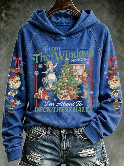 Retro Christmas From Window To The Walls I'm About To Deck These Halls Print Hoodie