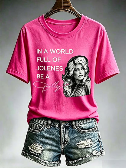 Women'S Country Cowgirl Dolly Commemorative  The Way I See It, If You Want The Rainbow, You Gotta Put Up With The Rain Print T-Shirt