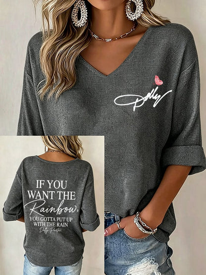 Women's If You Want The Rainbow You Gotta Put Up With The Rain Print V Neck Top