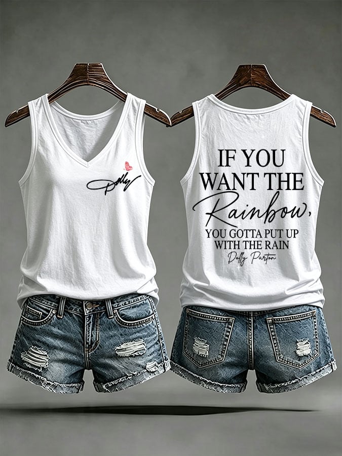 Women's If You Want The Rainbow You Gotta Put Up With The Rain Printed Tank Top