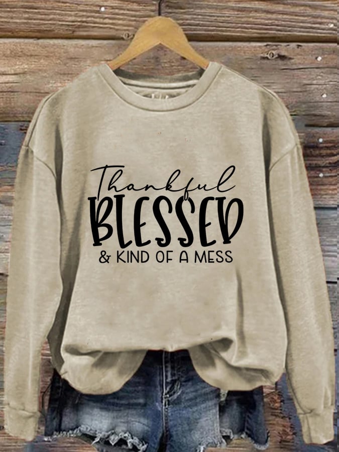 Women's Thankful Blessed & Kind of A Mess Print Casual Sweatshirt
