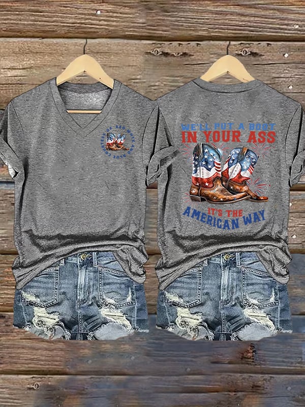 Women's V-neck We’ll put a boot in your ass it’s the American Way T-Shirt