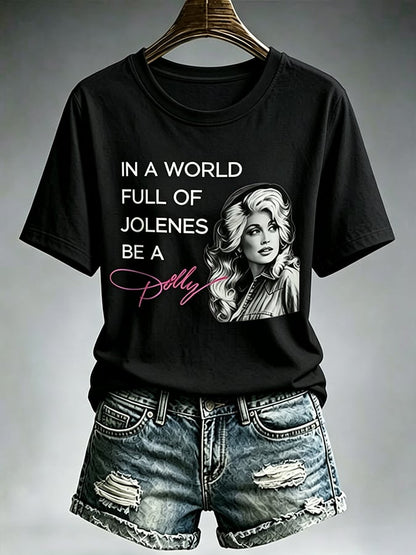 Women'S Country Cowgirl Dolly Commemorative  The Way I See It, If You Want The Rainbow, You Gotta Put Up With The Rain Print T-Shirt