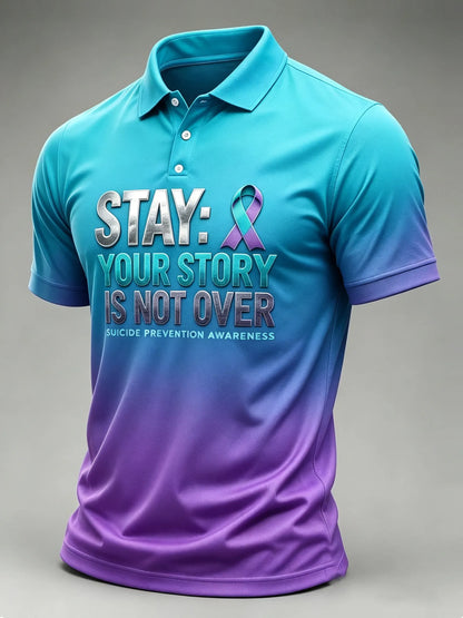 Men's Stay Your Story Is Not Over Suicide Prevention Awareness Support Polo Shirt