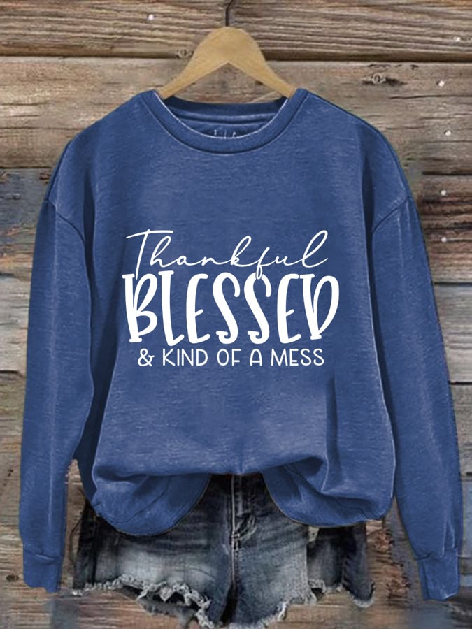 Women's Thankful Blessed & Kind of A Mess Print Casual Sweatshirt