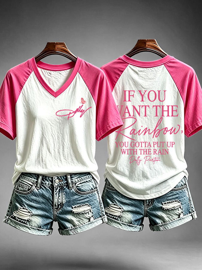 Women's If You Want The Rainbow You Gotta Put Up With The Rain Print Casual T-shirt