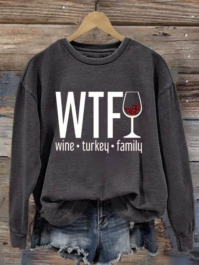 Women's WTF Wine Turkey Family Round Neck Casual Sweatshirt