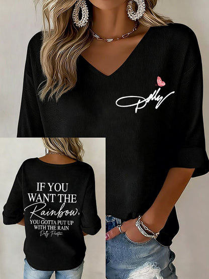 Women's If You Want The Rainbow You Gotta Put Up With The Rain Print V Neck Top