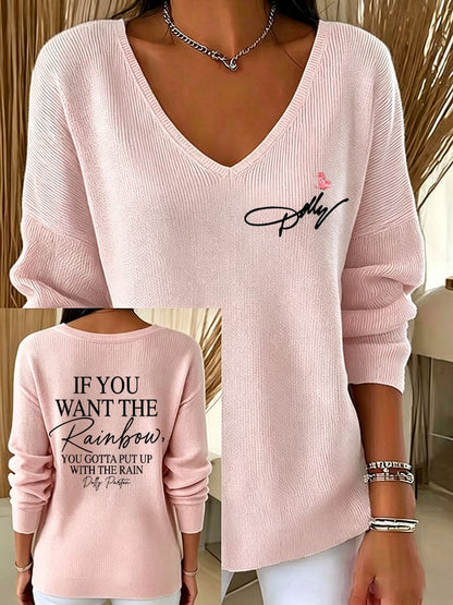 Women's If You Want The Rainbow You Gotta Put Up With The Rain Print Casual Sweatshirt