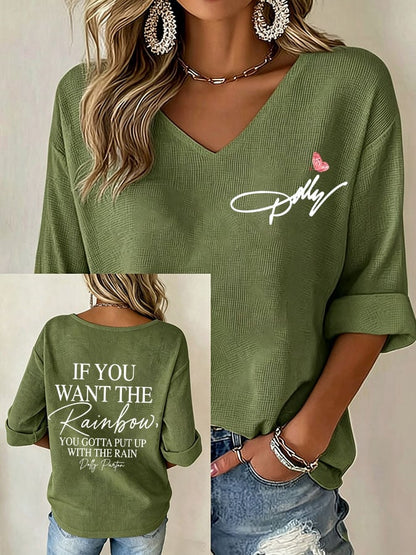 Women's If You Want The Rainbow You Gotta Put Up With The Rain Print V Neck Top