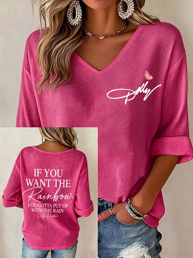 Women's If You Want The Rainbow You Gotta Put Up With The Rain Print V Neck Top
