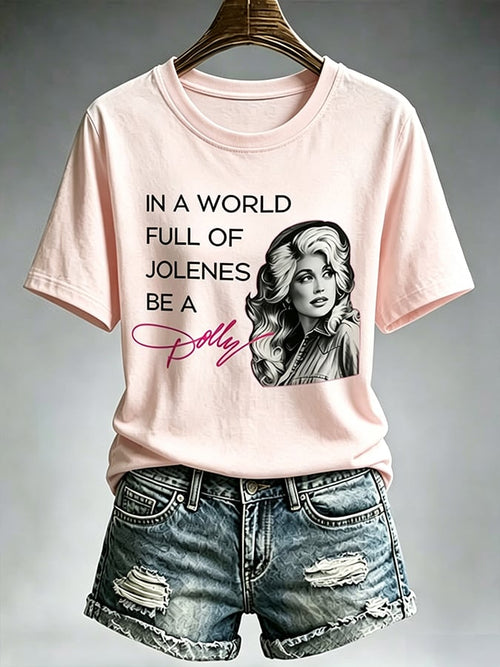 Women'S Country Cowgirl Dolly Commemorative  The Way I See It, If You Want The Rainbow, You Gotta Put Up With The Rain Print T-Shirt