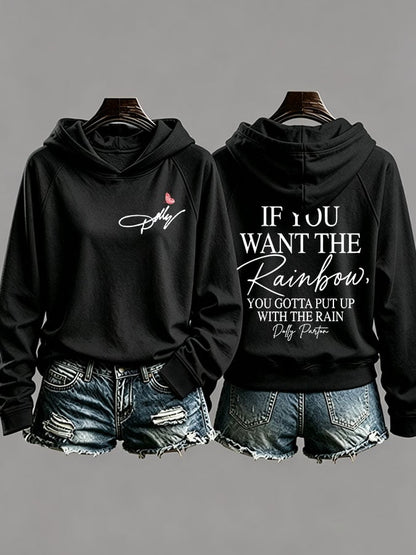 Women's If You Want The Rainbow You Gotta Put Up With The Rain Printed Sweatshirt