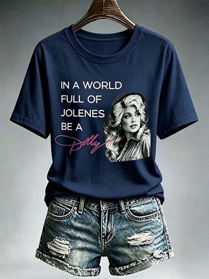 Women'S Country Cowgirl Dolly Commemorative  The Way I See It, If You Want The Rainbow, You Gotta Put Up With The Rain Print T-Shirt