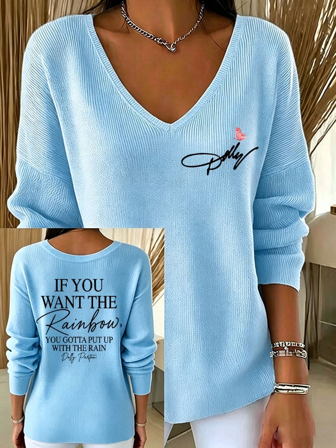 Women's If You Want The Rainbow You Gotta Put Up With The Rain Print Casual Sweatshirt