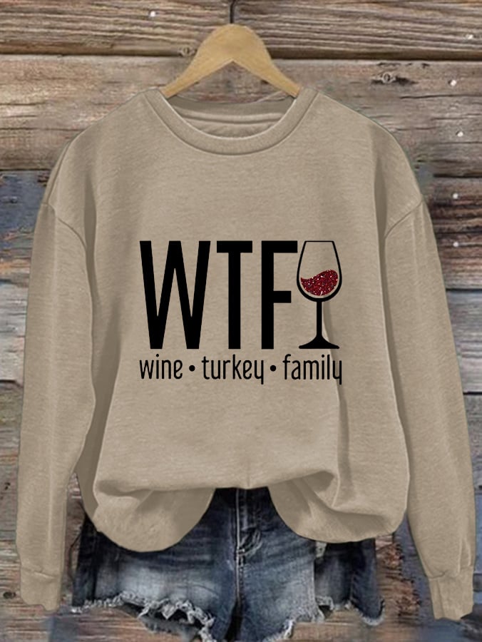 Women's WTF Wine Turkey Family Round Neck Casual Sweatshirt