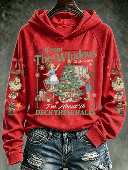 Retro Christmas From Window To The Walls I'm About To Deck These Halls Print Hoodie
