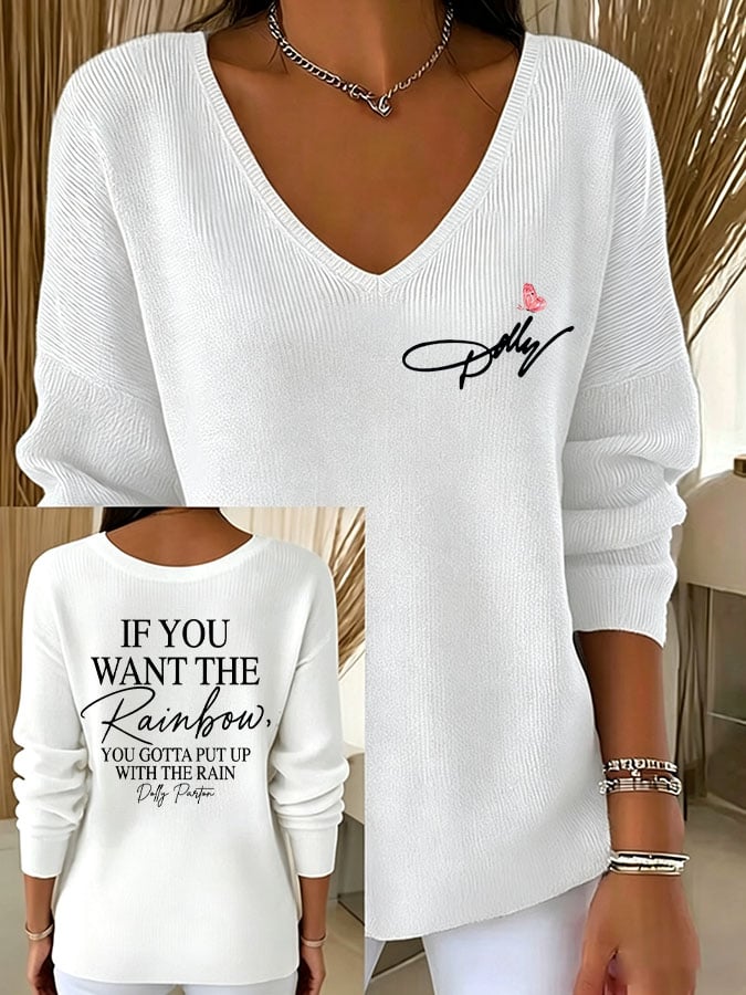 Women's If You Want The Rainbow You Gotta Put Up With The Rain Print Casual Sweatshirt