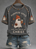 Women's Pumpkin Spice And The Spirit Of Christ Print Casual Tee