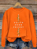 Women's Faith Over Fright Print Sweatshirt