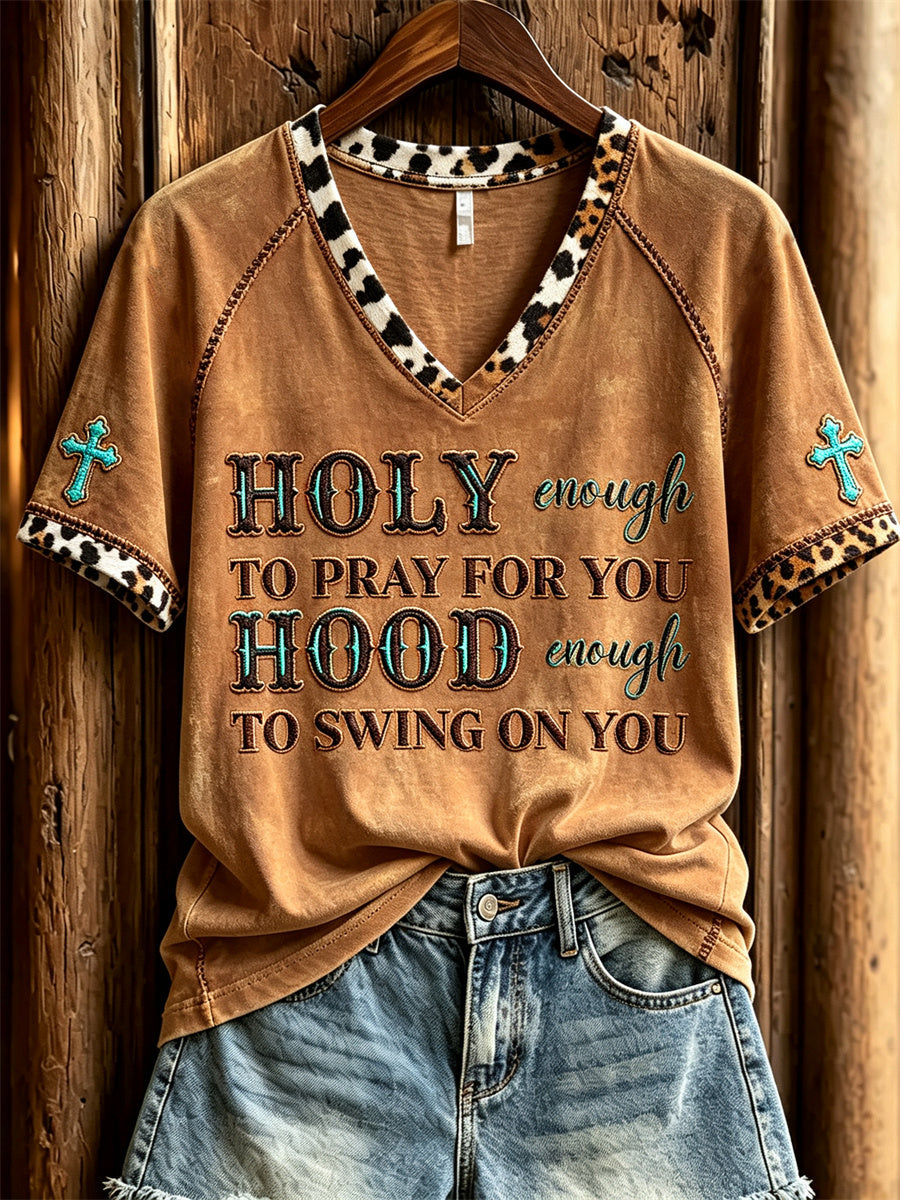 Women's Holy Enough to Pray for You Hood Enough to Swing on You Western Print short-sleeved T-shirt