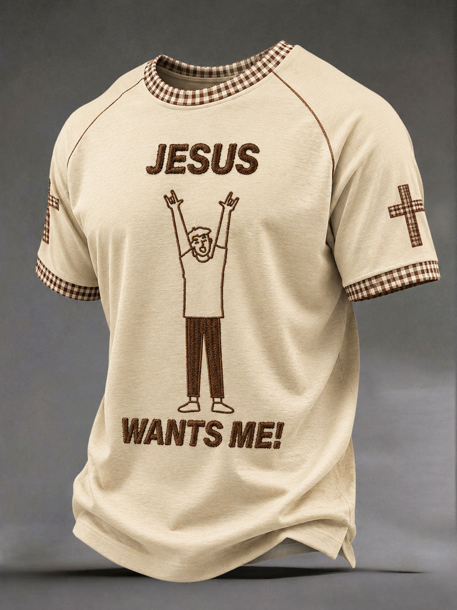 Men's "Jesus Wants Me！" Fun Faith Casual T-shirt