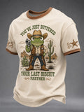 Men's You’ve Just Buttered Your Last Biscuit Print Casual Tee